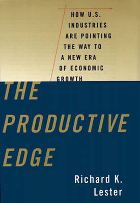 Book cover for The Productive Edge: How U. S. Industries are Pointing the Way to a New Era of Economic Growth