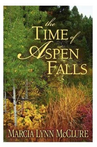 Cover of The Time of Aspen Falls