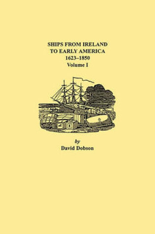 Cover of Ships from Ireland to Early America, 1623-1850