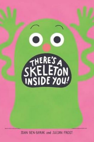 Cover of There's a Skeleton Inside You!