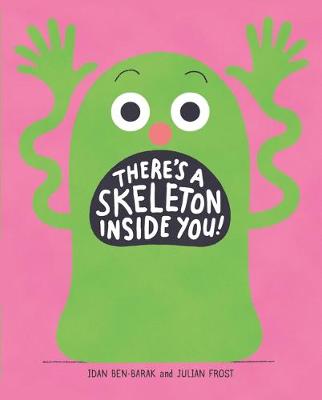 Book cover for There's a Skeleton Inside You!