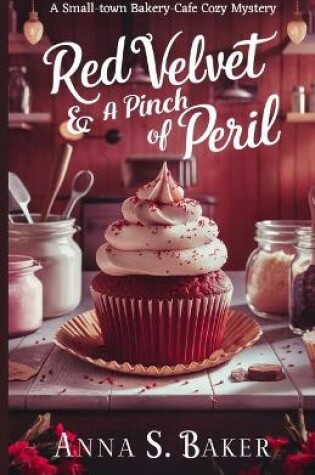 Cover of Red Velvet And A Pinch Of Peril