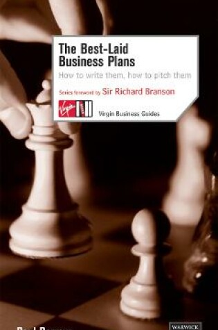 Cover of The Best Laid Business Plans: How to Write Them, How to Pitch Them