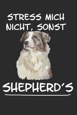 Book cover for Stress mich nicht sonst Shepherds