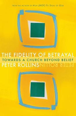 Book cover for The Fidelity of Betrayal