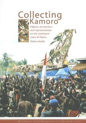 Book cover for Collecting Kamoro: Objects, Encounters and Representation on the Southwest Coast of Papua