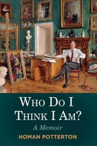 Cover of Who Do I Think I Am?