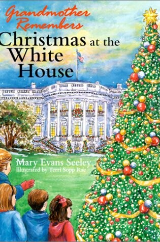 Cover of Grandmother Remembers, Christmas at the White House