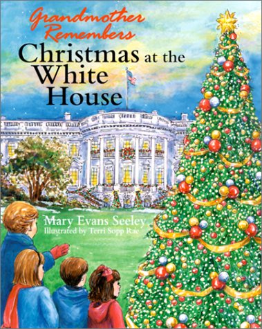 Book cover for Grandmother Remembers, Christmas at the White House