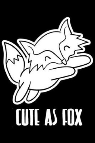 Cover of Cute As Fox