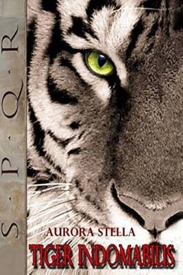 Book cover for Tiger Indomabilis - Spanish Version