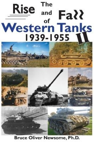 Cover of The Rise and Fall of Western Tanks, 1939-1955