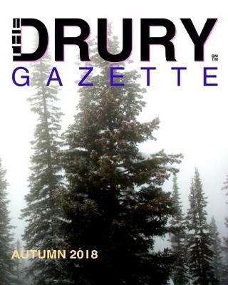 Book cover for The Drury Gazette Autumn 2018