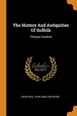 Book cover for The History and Antiquities of Suffolk