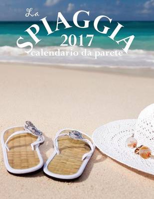 Book cover for La Spiaggia 2017 Calendario Da Parete (Edizione Italia)