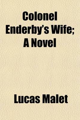 Book cover for Colonel Enderby's Wife; A Novel