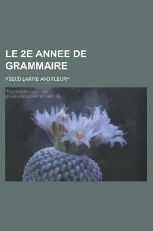 Cover of Le 2e Annee de Grammaire