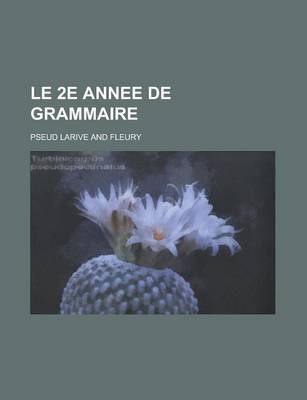 Book cover for Le 2e Annee de Grammaire