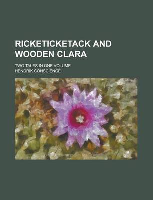 Book cover for Ricketicketack and Wooden Clara; Two Tales in One Volume