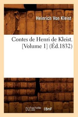 Cover of Contes de Henri de Kleist. [Volume 1] (Ed.1832)