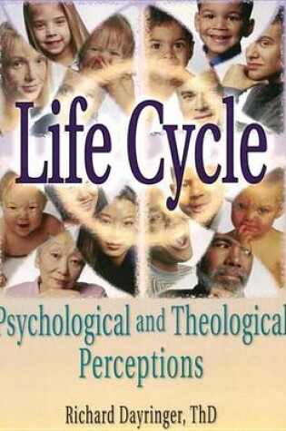 Cover of Life Cycle: Psychological and Theological Perceptions