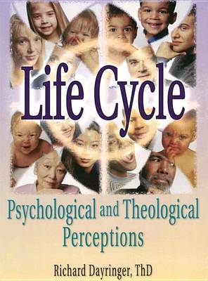 Book cover for Life Cycle: Psychological and Theological Perceptions