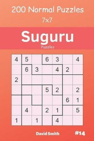 Cover of Suguru Puzzles - 200 Normal Puzzles 7x7 Vol.14
