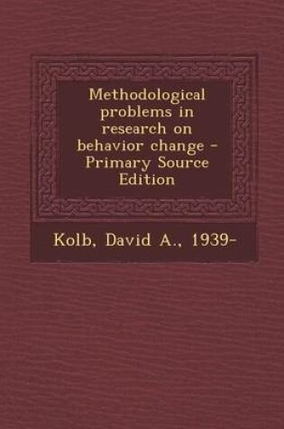 Cover of Methodological Problems in Research on Behavior Change - Primary Source Edition