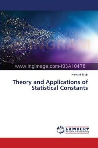 Cover of Theory and Applications of Statistical Constants