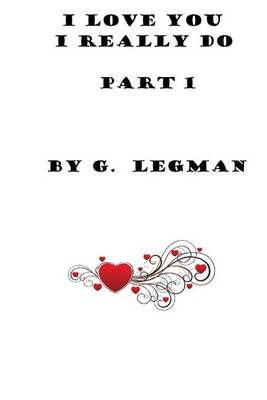 Book cover for I Love You, I Really Do, Part One