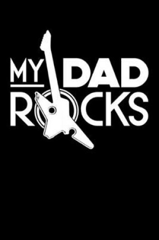 Cover of My Dad Rocks