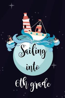 Book cover for Sailing Into 6th Grade