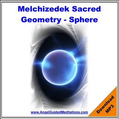 Book cover for Melchizedek Sacred Geometry - Sphere - Guided Meditation