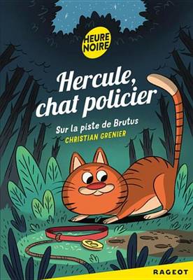 Book cover for Hercule Chat Policier, Sur La Piste de Brutus