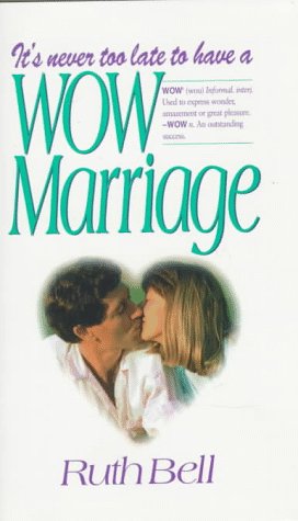 Book cover for It's Never Too Late to Have a Wow Marriage