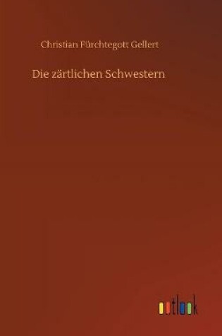 Cover of Die zärtlichen Schwestern