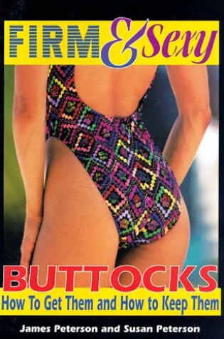 Cover of Firm and Sexy Buttocks