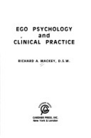 Cover of Ego Psychology and Clinical Practice