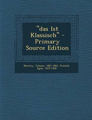 Book cover for "Das Ist Klassisch" - Primary Source Edition