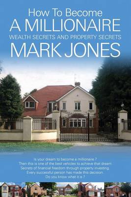 Book cover for How to become a millionaire (Paperback) by Mark Jones