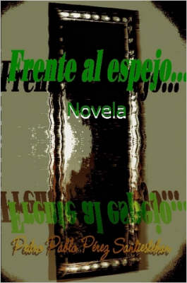 Book cover for "Frente Al Espejo"