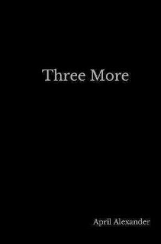 Cover of Three More