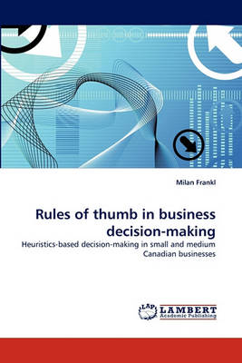 Book cover for Rules of Thumb in Business Decision-Making