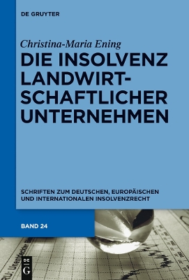 Cover of Die Insolvenz landwirtschaftlicher Unternehmen