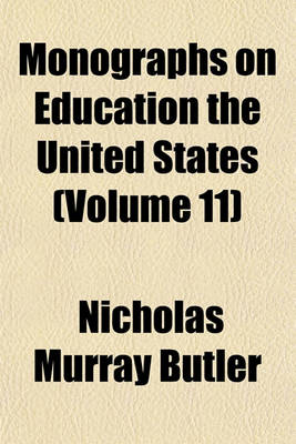 Book cover for Monographs on Education the United States (Volume 11)