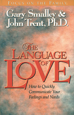 Book cover for The Language of Love: a Powerful Way to Maximize Insight, Intimacy, and Understanding