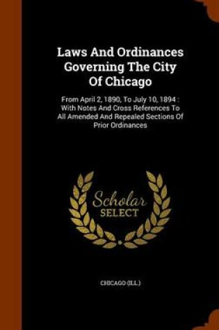 Cover of Laws and Ordinances Governing the City of Chicago