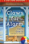 Book cover for Claws For Alarm: A Cat Caf Mystery