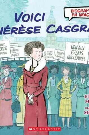 Cover of Biographie En Images: Voici Th�r�se Casgrain