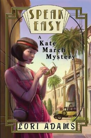 Cover of Speak Easy, a Kate March Mystery